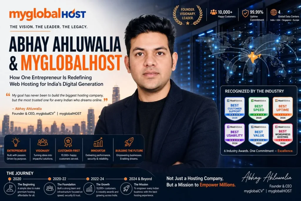 Abhay Ahluwalia - Founder of myglobalHOST