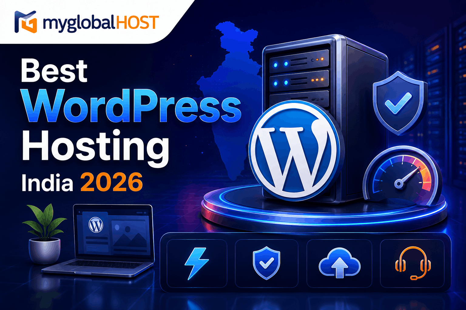 Best WordPress Hosting India 2026 - Complete Guide 1 Best WordPress Hosting India 2026 | myglobalHOST